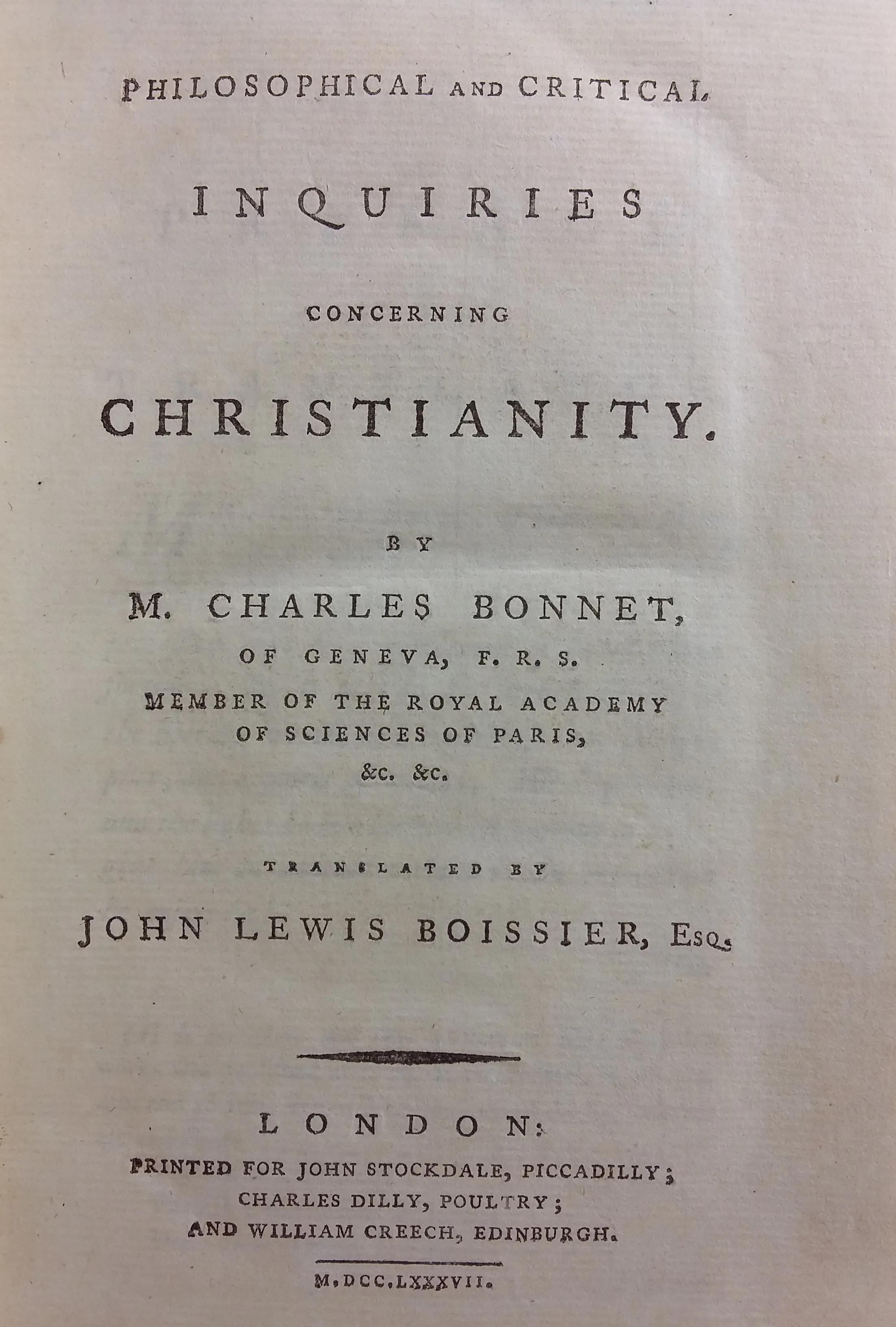 Philosophical and critical inquiries concerning Christianity. (Translated by John Lewis Boissier, Esq.)