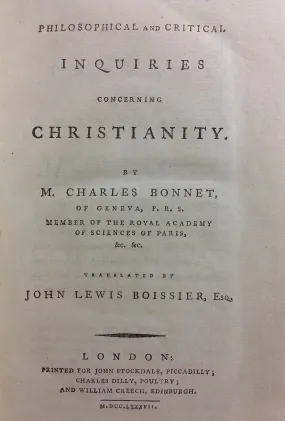 Philosophical and critical inquiries concerning Christianity. (Translated by John Lewis Boissier, Esq.)