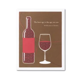The Best Age Is The Age You Are Birthday Card